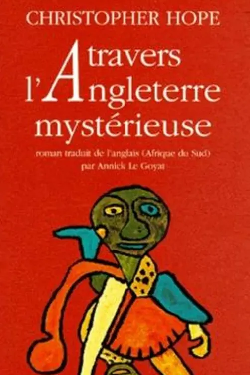 À travers l'Angleterre mystérieuse, Christopher Hope