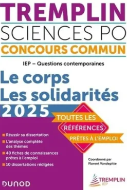 Tremplin Science Po IEP Le corps Les solidarités. Questions contemporaines. Concours commun, Edition 2025, Vincent Bienstman