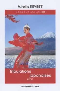 Tribulations japonaises, Mireille Revest