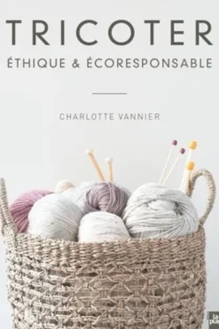 Tricoter éthique et écoresponsable, Charlotte Vannier