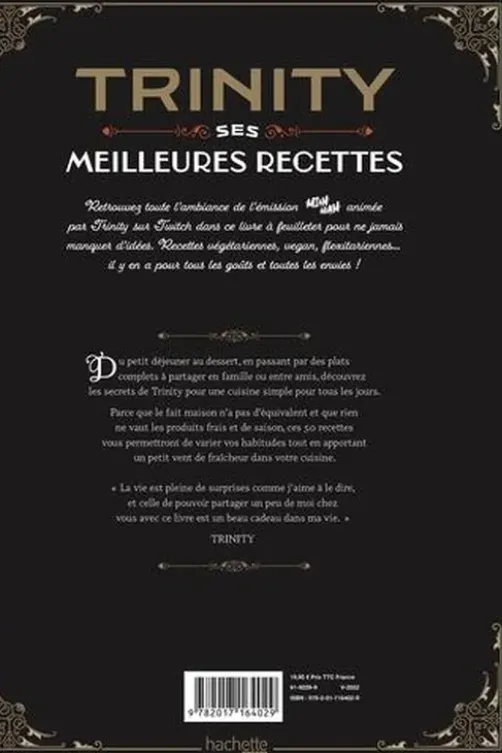 Trinity. Ses meilleures recettes