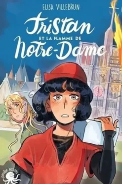 Tristan et la flamme de Notre-Dame, Elisa Villebrun