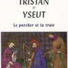 Tristan et Yseult. Le porcher et la truie, Philippe Walter