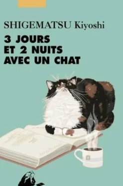 Trois jours et deux nuits avec un chat, Kiyoshi Shigematsu