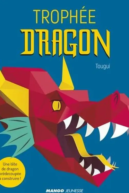 Trophée dragon. Une tête de dragon prédécoupée à construire, Tougui