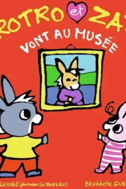 Trotro et Zaza Tome 25 : Trotro et Zaza vont au musée, Bénédicte Guettier