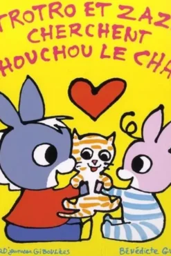 Trotro et Zaza : Trotro et Zaza cherchent Chouchou le chat, Bénédicte Guettier