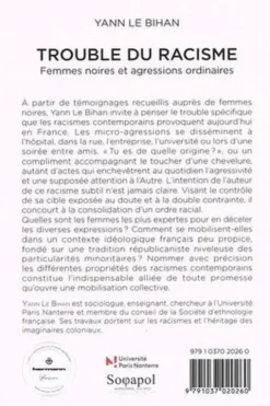 Trouble du racisme. Femmes noires et agressions ordinaires, Yann Le Bihan