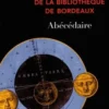 Trésors de la bibliothèque de Bordeaux. Abécédaire, Nadine Massias