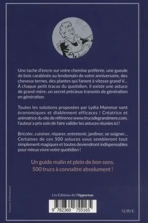 500 trucs et astuces de Grand-mère. Vraiment efficaces !, Lydia Mammar