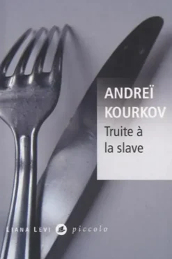 Truite à la slave, Andreï Kourkov