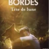 Tête de lune, Gilbert Bordes