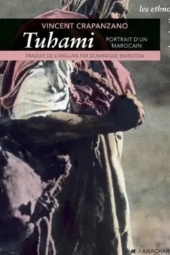 Tuhami. Portrait d'un Marocain, Vincent Crapanzano