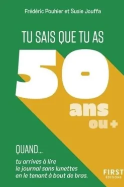 Tu sais que tu as 50 ans ou +, Frédéric Pouhier