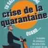 Tu sais que tu fais une crise de la quarantaine quand..., François Jouffa