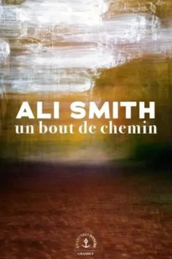 Un bout de chemin, Ali Smith