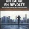 Un cadre en révolte. Pour un combat syndical dans les multinationales, Marc Verret