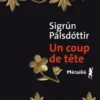 Un coup de tête, Sigrun Palsdottir