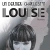 Un dernier Charleston, Louise, Daniel Bernard