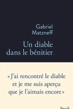 Un diable dans le bénitier, Gabriel Matzneff