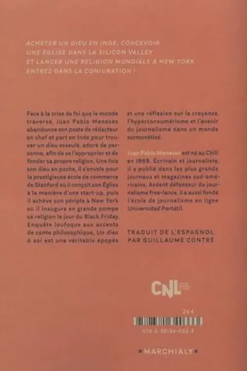 Un Dieu à soi. Comment j'ai acheté un dieu pour fonder ma propre religion (et devenir riche), Juan Pablo Meneses
