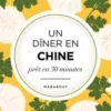 Un dîner en Chine prêt en 30 minutes, Orathay Souksisavanh