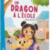 Un dragon à l'école. Un nouvel ami, Sophie Noël