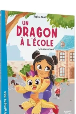 Un dragon à l'école. Un nouvel ami, Sophie Noël