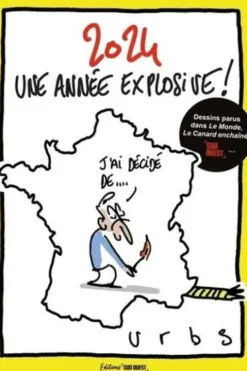 2024. Une année explosive !, Rodolphe Urbs