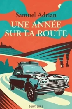 Une année sur la route, Samuel Adrian
