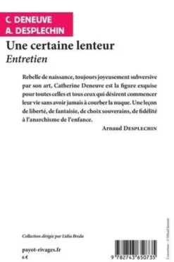 Une certaine lenteur, Catherine Deneuve