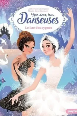 Une, deux, trois... Danseuses Tome 15 : Le Lac des cygnes, Catherine Kalengula