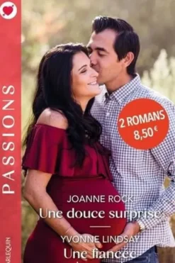 Une douce surprise ; Une fiancée très secrète, Joanne Rock