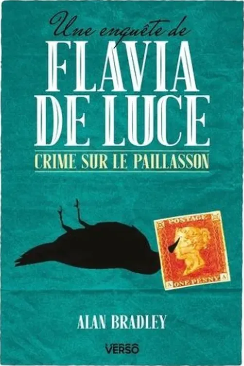Une enquête de Flavia de Luce Tome 1 : Crime sur le paillasson, Alan Bradley