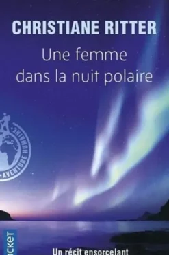 Une femme dans la nuit polaire, Christiane Ritter