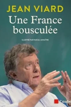 Une France bousculée, Jean Viard