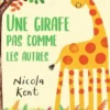 Une girafe pas comme les autres, Nicola Kent
