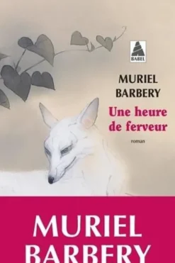 Une heure de ferveur, Muriel Barbery