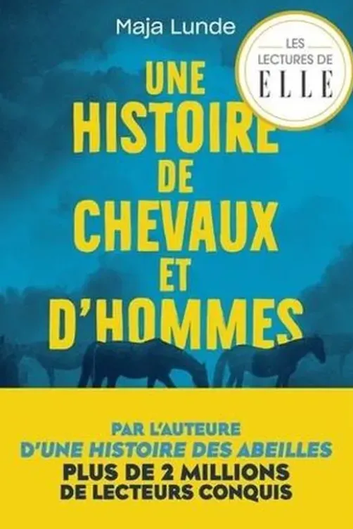 Une histoire de chevaux et d'hommes, Maja Lunde