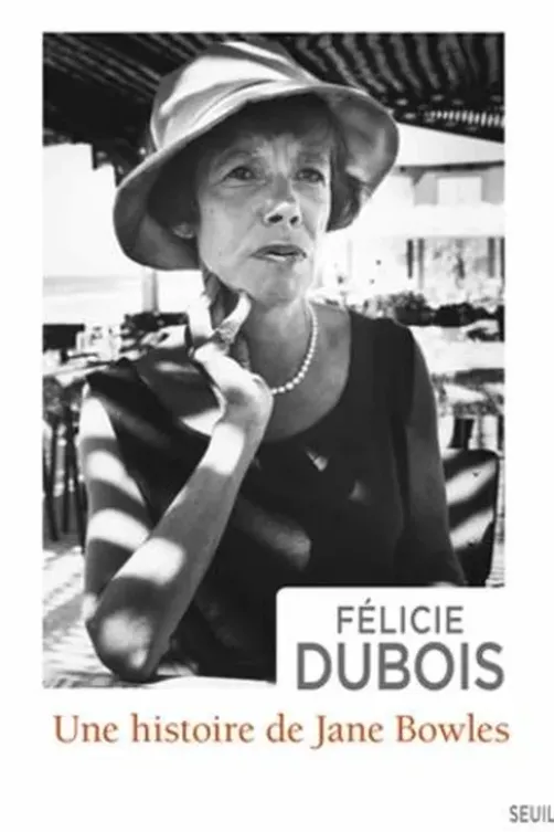 Une histoire de Jane Bowles, Félicie Dubois