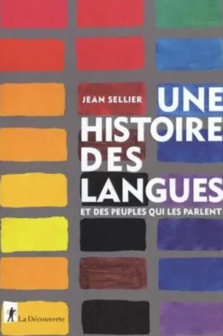 Une histoire des langues et des peuples qui les parlent, Jean Sellier