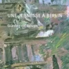 Une jeunesse à Berlin. Biland'étape 1926-1950, Günter de Bruyn