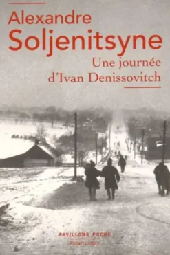 Une journée d'Ivan Denissovitch, Alexandre Soljenitsyne