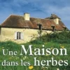 Une maison dans les herbes, Claude-Rose Touati