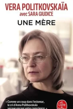 Une mère, Vera Politkovskaïa