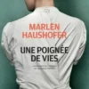 Une poignée de vies, Marlen Haushofer
