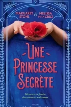 Une princesse secrète, Melissa De la Cruz