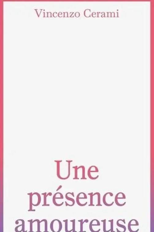 Une présence amoureuse, Vincenzo Cerami