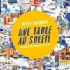 Une Table au soleil. Manger en Méditerranée, Denny Imbroisi