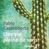Une vie pleine de sens, Pablo Casacuberta